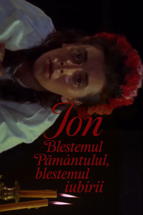 Poster film Ion: Blestemul pământului, blestemul iubirii